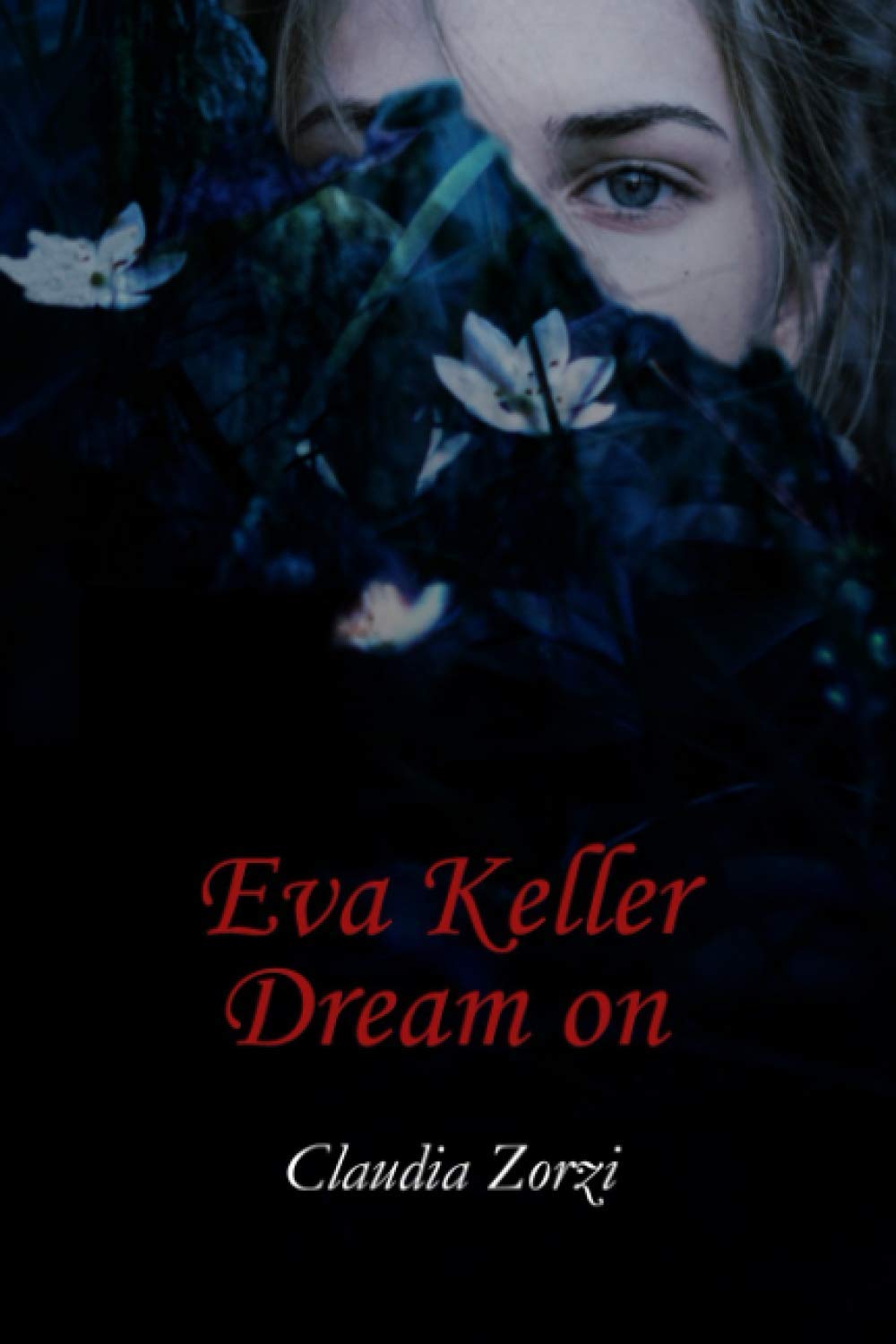 eva keller dream on di claudia zorzi segnalazione