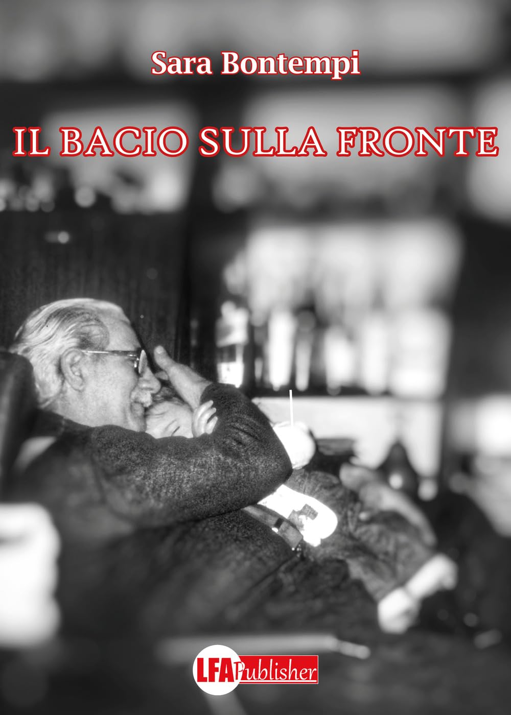 il bacio sulla fronte di sara bontempi segnalazione