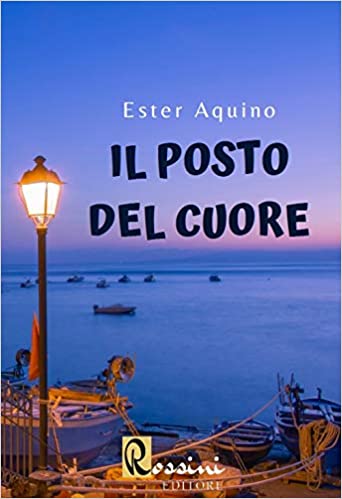 il posto del cuore di ester aquino segnalazione