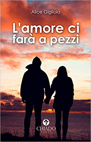 l amore ci fara a pezzi di alice gigliola segnalazione