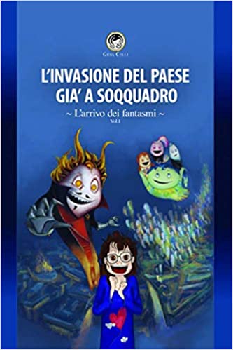 l invasione del paese gia a soqquadro l arrivo dei fantasmi di gioia colli segnalazione