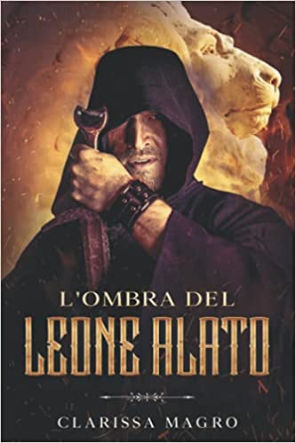 l ombra del leone alato di clarissa magro segnalazione