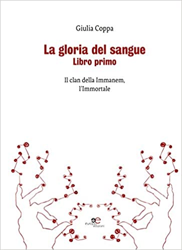 la gloria del sangue il clan della immanem l immortale di giulia coppa segnalazione