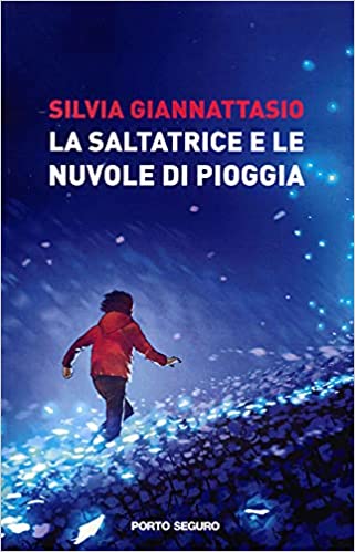 la saltatrice e le nuvole di pioggia di silvia giannattasio segnalazione