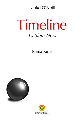 timeline la sfera nera vol 1 di jake o neill segnalazione