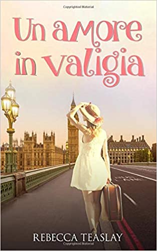 un amore in valigia di rebecca teaslay segnalazione
