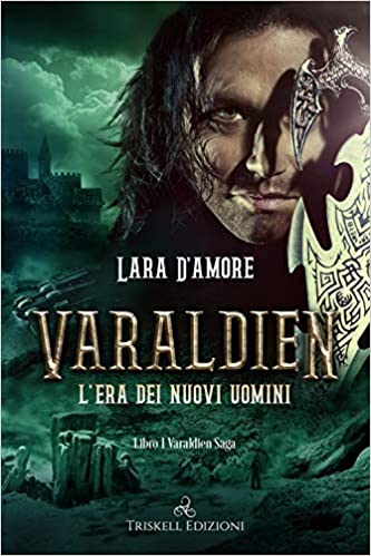 varaldien l era dei nuovi uomini di lara d amore segnalazione