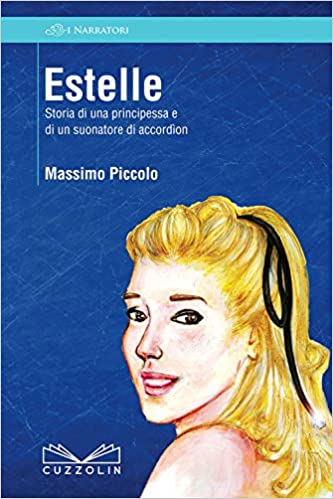 estelle storia di una principessa e di un suonatore di accordion di massimo piccolo recensione