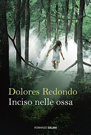 inciso nelle ossa di dolores redondo recensione